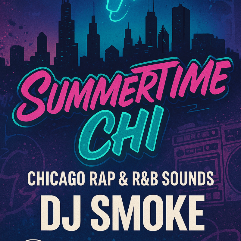 🎧 “Summertime Chi” Mixtape Drops September 1st! – A Street-Certified Chicago&nbsp;Classic