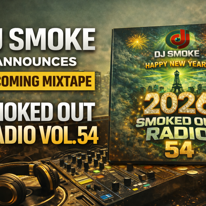🔥 DJ Smoke Is Back With Smoked Out Radio Vol. 54 — New Year, New&nbsp;Energy