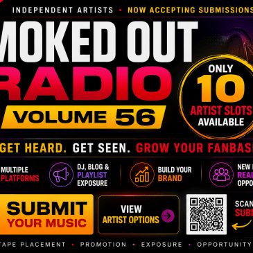 DJ Smoke Smoked Out Radio Volume 56 flyer accepting independent artist submissions with 10 artist slots available